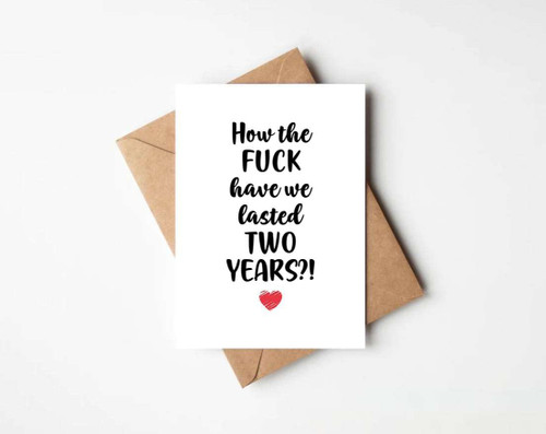 JohnPartners993 Funny 2nd Anniversary Card For Him Or Her - How the Fuck Have We Lasted 2 Years - 2nd Anniversary Card - Two Year Anniversary Card JohnPartners993 Funny 2nd Anniversary Card For Him Or Her - How the Fuck Have We Lasted 2 Years - 2nd Anniversary Card - Two Year Anniversary Card