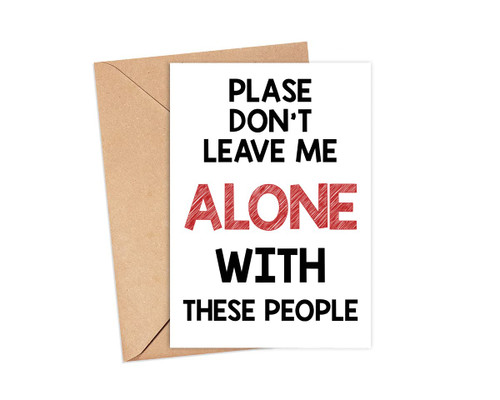 LissiArt97 Please Don't Leave Me Alone With These People Card - Norssiby Funny Going Away Greeting Card - Rude Retirement Card For Him Or Her Co-Worker Friend - New Job Card - Greeting Card