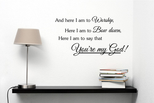 And here I am Here I am to bow down...Vinyl Wall Decals Quotes Sayings Words Art Decor Lettering Vinyl Wall Art Inspirational Uplifting