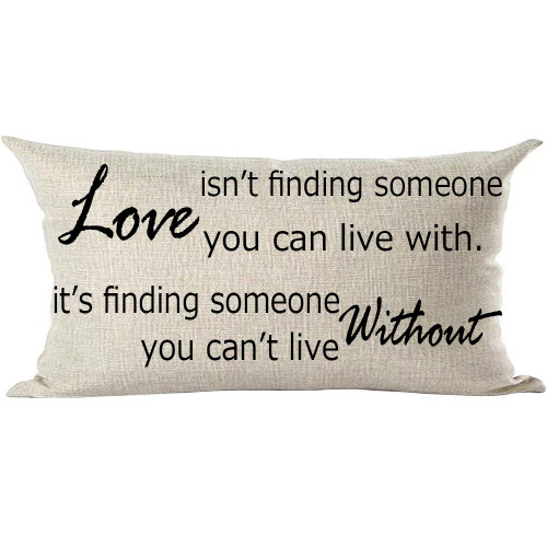 Ramirar Word Art Quote Love Isn't Finding Someone You Can Live with Lover Decorative Lumbar Throw Pillow Cover Case Home Living Room Bed Sofa Car Cotton Linen Rectangular 12 x 20 Inches Ramirar Word Art Quote Love Isn't Finding Someone You Can Live with Lover Decorative Lumbar Throw Pillow Cover Case Home Living Room Bed Sofa Car Cotton Linen Rectangular 12 x 20 Inches