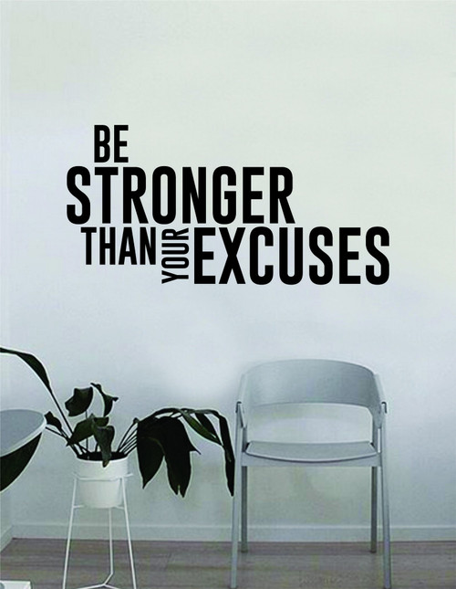 Be Stronger Than Your Excuses v2 Quote Fitness Health Work Out Decal Sticker Wall Vinyl Art Wall Bedroom Room Decor Decoration Weights Lift Dumbbell Motivation Inspirational Gym