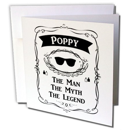 3dRose Poppy The Man The Myth The Legend Fun Funny Grandpa Grandfather Gift - Greeting Card, 6" x 6", Single (gc_232455_5)