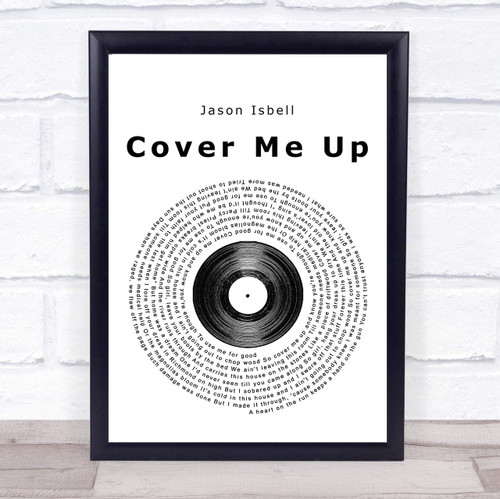 Cover Me Up Vinyl Record Song Lyric Quote Music Poster Gift Present Art Print