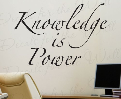 Knowledge is Power - Office Inspirational Motivational Inspiring Achievement Success - Quote Lettering Decor, Saying Sticker Graphic Art, Adhesive Vinyl Large Wall Decal Decoration