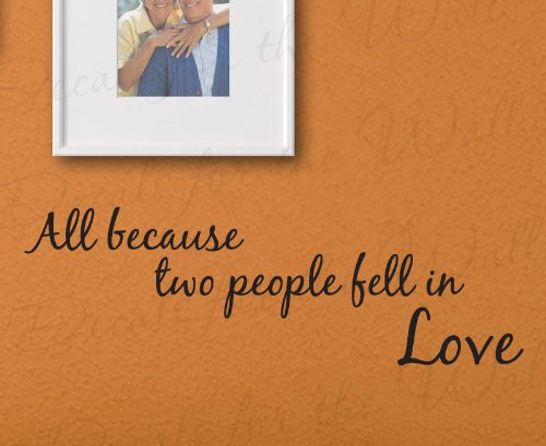 All Because Two People Fell in Love - Bedroom Family Marriage Wedding - Decorative Vinyl Lettering, Decoration Quote, Wall Decal Saying, Sticker Art Mural Decor