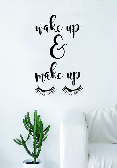 Boop Decals Wake Up and Make Up Quote Wall Decal Sticker Room Art Vinyl Beautiful Cute Decor Eyelashes Lashes Vanity MUA Boop Decals Wake Up and Make Up Quote Wall Decal Sticker Room Art Vinyl Beautiful Cute Decor Eyelashes Lashes Vanity MUA