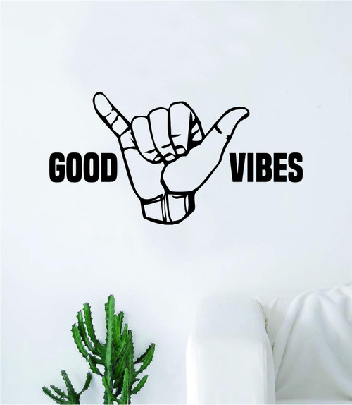 Boop Decals Shaka Good Vibes V4 Hang Loose Hand Quote Wall Decal Sticker Room Bedroom Art Vinyl Decor Decoration Teen Inspirational Adventure Surf Sports Ocean Beach Hawaiian Aloha