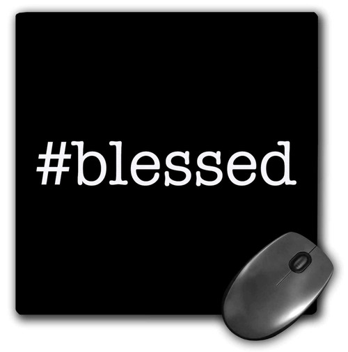 3dRose Mouse Pad #Blessed. White Lettering on Black Background. - 8 by 8-inches (mp_321461_1) 3dRose Mouse Pad #Blessed. White Lettering on Black Background. - 8 by 8-inches (mp_321461_1)