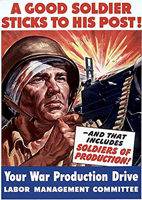 A Good Soldier Sticks to His Post - 1943 - World War II - Propaganda Poster
