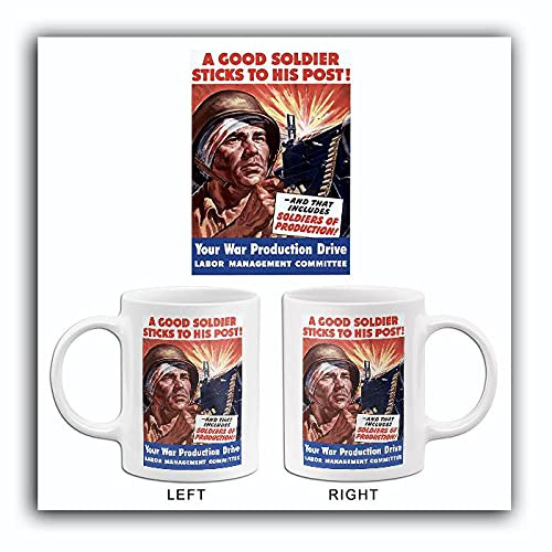 A Good Soldier Sticks To His Post - 1943 - World War II - Propaganda Mug