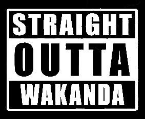 LLI Straight Outta Wakanda | Decal Vinyl Sticker | Cars Trucks Vans Walls Laptop | White | 5.5 x 4.3 in | LLI1018