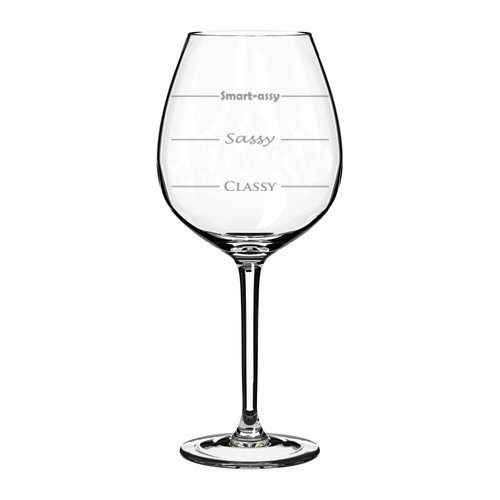 20 oz Jumbo Wine Glass Funny Classy Sassy Smart-Assy