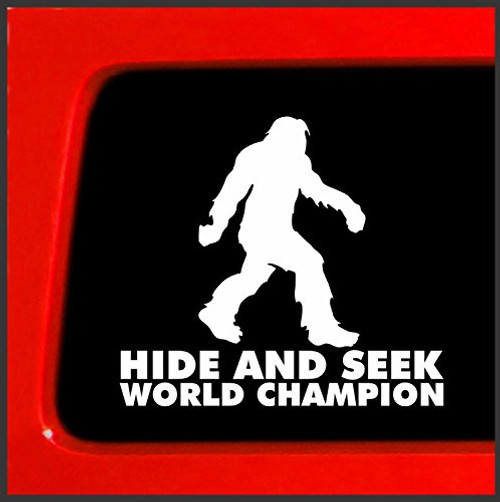CMI298 Bigfoot Hide and Seek World Champion Vinyl Decal Sticker sasquatch believe funny car CMI298 Bigfoot Hide and Seek World Champion Vinyl Decal Sticker sasquatch believe funny car