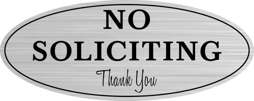 No Soliciting Sign - Laser Engraved Sign, Message Sign, Laser Sign, Medium Size, Silver with Black Engrave