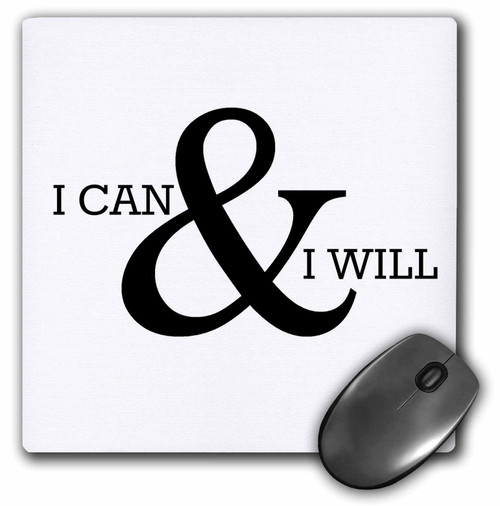 3dRose I can and I will black lettering on white background - Mouse Pad, 8 by 8 inches (mp_201889_1) 3dRose I can and I will black lettering on white background - Mouse Pad, 8 by 8 inches (mp_201889_1)