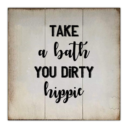 Aihesui Vintage Wood Sign Take a Bath You Dirty Hippie Wall Hanging Quote Sign Farmhouse Wooden Plaque Rustic Wall Art Decor for Home Living Room Kitchen Bathroom Porch 16inchx16inch 16inX16in