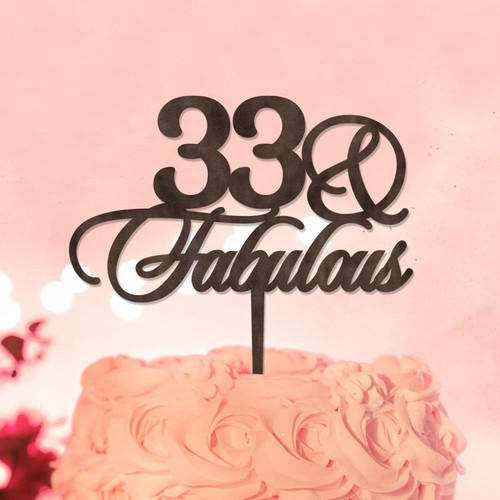 33th Happy Birthday Cake Toppers Natural Wood 33 & Fabulous Cake Toppers Custom 33 Years Old Birthday Party Decor 33th Anniversary Birthday Keepsake Gifts For Men Women