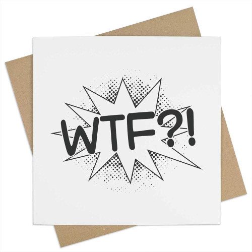 'WTF ?! Comic Speech Bubble' Blank Greeting Card (GC00051703)