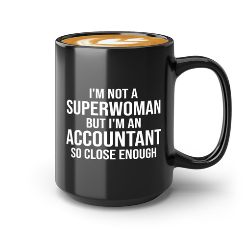 Flairy Land Accountant Coffee Mug 15oz Black -Superwoman Accountant - Accounting Student CPA CFO Auditor Financial Advisor Tax Season Corporate Accountants
