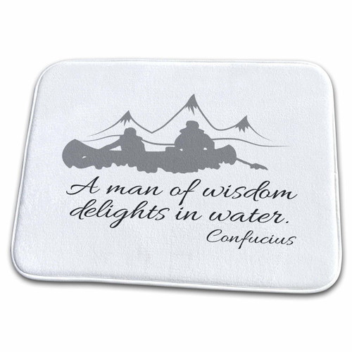 3dRose Water sport, canoe. Confucius quote A man of wisdom. Grey... - Dish Drying Mats (ddm-281318-1) 3dRose Water sport, canoe. Confucius quote A man of wisdom. Grey... - Dish Drying Mats (ddm-281318-1)