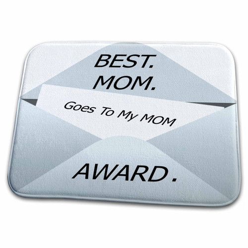3dRose Image of Best Mom Award Goes To My Mom Envelope And Card - Dish Drying Mats (ddm-309013-1)