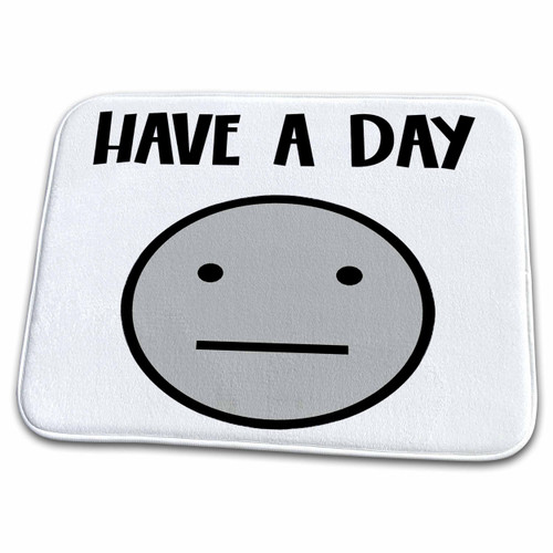3dRose Cool Funny Have a Day Grey smiling Face with Neutral Smile - Dish Drying Mats (ddm-351691-1) 3dRose Cool Funny Have a Day Grey smiling Face with Neutral Smile - Dish Drying Mats (ddm-351691-1)
