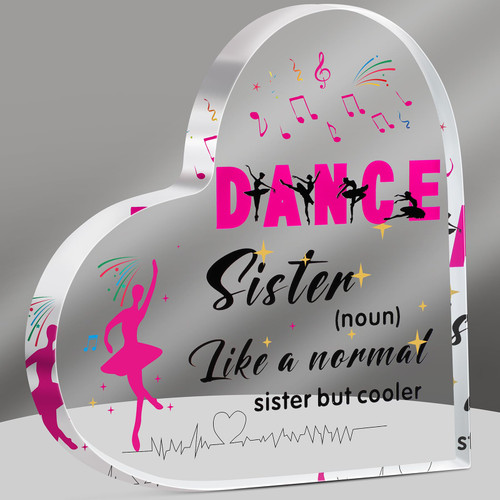 Dance Sister Gift for Girls Acrylic Sign Dance Plaque Dancing Gift Ballet Dancer Gift Little Sister Big Sister Gift for Dance Sister Dance Lover Dance Team