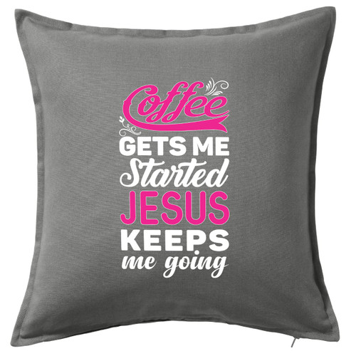 HARD EDGE DESIGN Coffee and Jesus Keeps Me Going Grey Throw Pillow with Polyester Filling