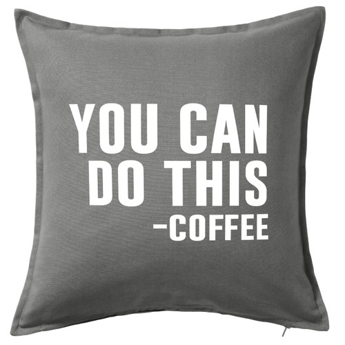 HARD EDGE DESIGN You Can Do This Coffee Grey Throw Pillow with Polyester Filling