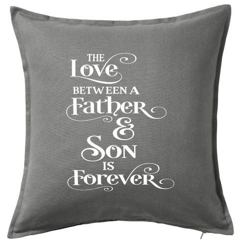 HARD EDGE DESIGN Love Between A Father and Son is Forever Grey Throw Pillow Cover