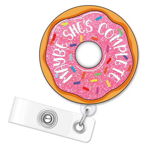 ERHACHAIJIA Maybe She's Complete Retractable Pink Glitter Badge Reel with Clip, Funny Donut ID Card Badge Holder Gift for Nurses Doctor RN EN L&D OB Labor & Delivery NICU Nurse OBGYN Midwife