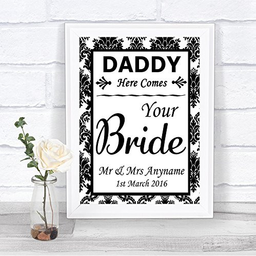 Black and White Damask Daddy Here Comes Your Bride Personalized Wedding Sign
