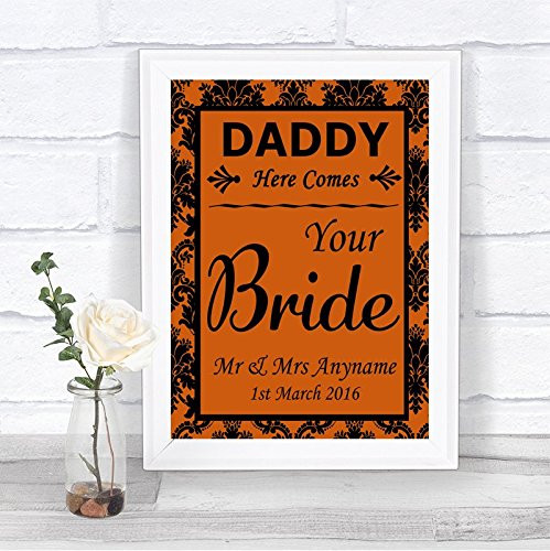 Burnt Orange Black Damask Daddy Here Comes Your Bride Personalized Wedding Sign