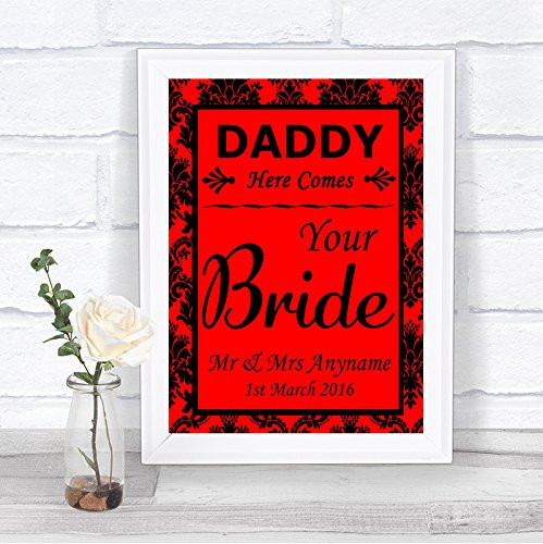 Red Black Damask Daddy Here Comes Your Bride Personalized Wedding Sign