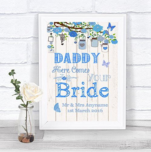 Blue Rustic Wood Effect Here Comes Your Bride Daddy Personalized Wedding Sign