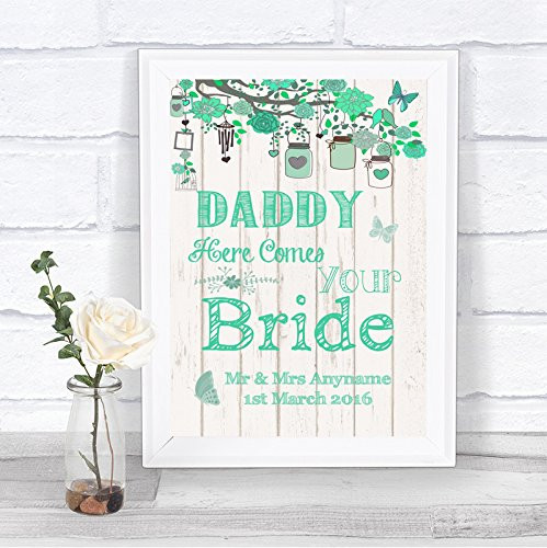 Green Rustic Wood Effect Here Comes Your Bride Daddy Personalized Wedding Sign