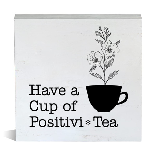 Farmhouse Have a Cup of Positivi-tea Wooden Box Sign Tea Wood Block Tabletop Sign Decorative Desk Sign Home Shelf Decor 5 X 5 Inches