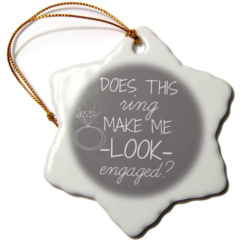 3dRose Does This Ring Make me Look Engaged Grey and White - Ornaments (orn-219852-1)