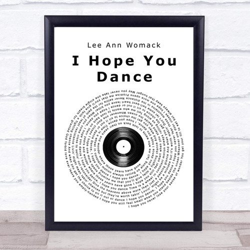 I Hope You Dance Vinyl Record Song Lyric Quote Print