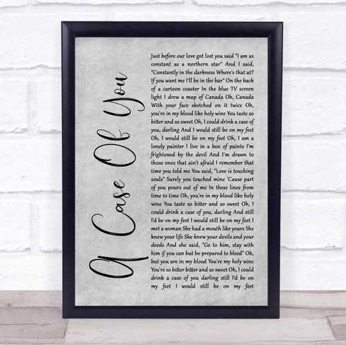 A Case of You Rustic Script Grey Song Lyric Grey Rustic Script Poster Art Print