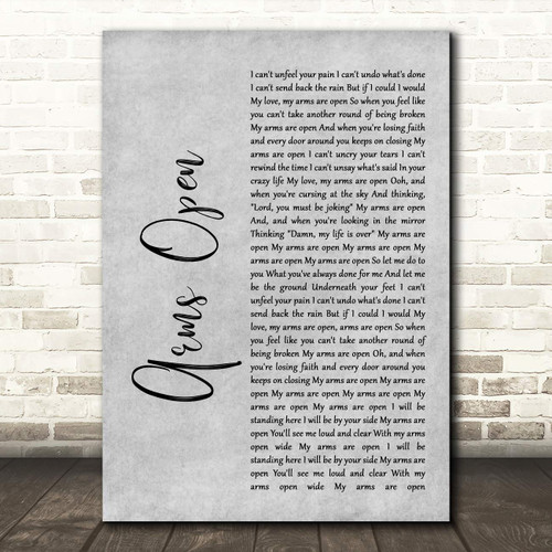 Arms Open Rustic Script Grey Song Lyric Quote Wall Art Poster Gift Present Print
