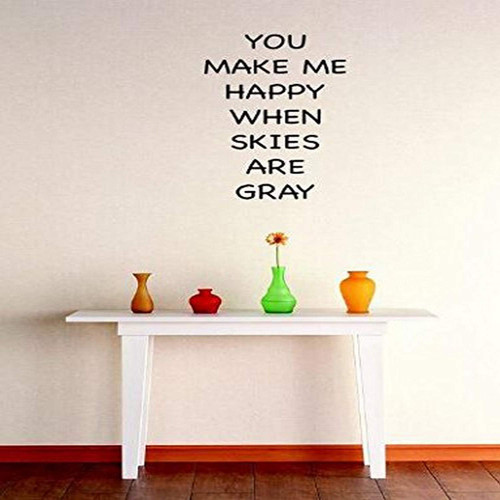 Design with Vinyl RE 2 C 2092 You Make Me Happy When Skies are Grey Quote Vinyl Wall Decal Sticker, 16 x 24", Black