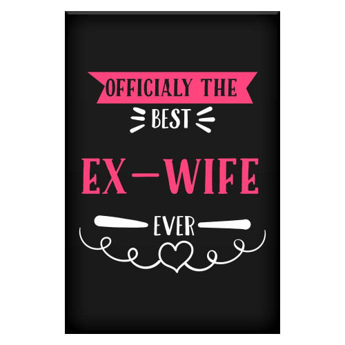 Best Ex-Wife Ever Poster By HOM :-DB11361A46111 Cool Unique Gift for Ex-Wife To Cherish Memories Best Ex-Wife Ever Poster By HOM :-DB11361A46111 Cool Unique Gift for Ex-Wife To Cherish Memories