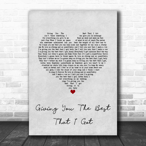 Giving You The Best That I Got Grey Heart Song Lyric Print