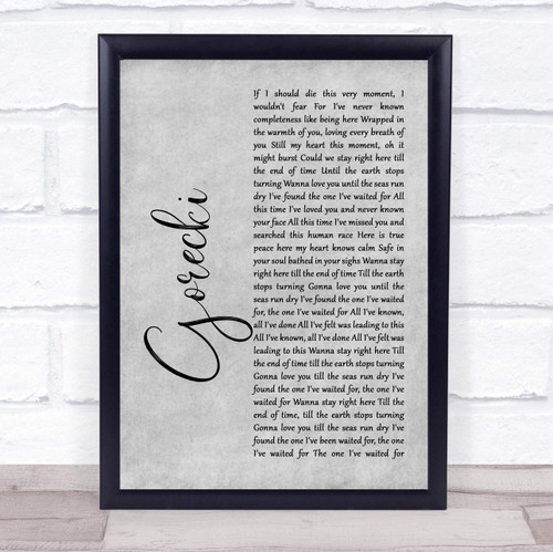 Gorecki Rustic Script Grey Song Lyric Grey Rustic Script Poster Art Print