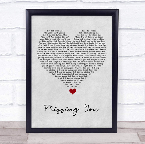 Missing You Grey Heart Song Lyric Quote Music Poster Gift Present Wedding Song Art Print