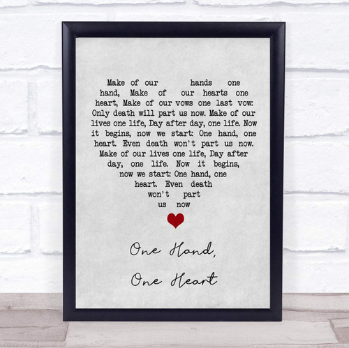 One Hand, One Heart Grey Heart Song Lyric Quote Music Poster Gift Present Wedding Song Art Print