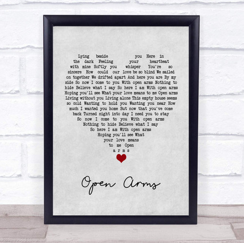 Open Arms Grey Heart Song Lyric Quote Music Poster Gift Present Wedding Song Art Print Open Arms Grey Heart Song Lyric Quote Music Poster Gift Present Wedding Song Art Print