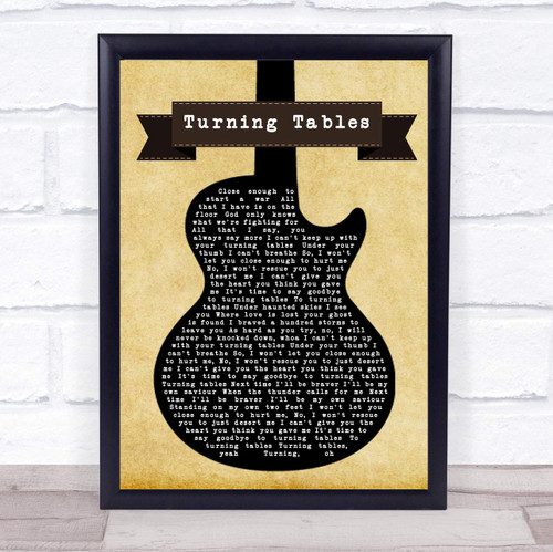 Turning Tables Black Guitar Song Lyric Quote Print