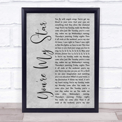 You're My Star Rustic Script Grey Song Lyric Grey Rustic Script Poster Art Print